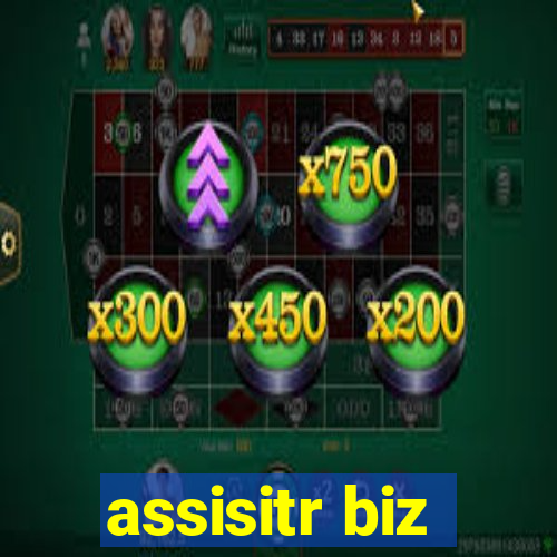 assisitr biz